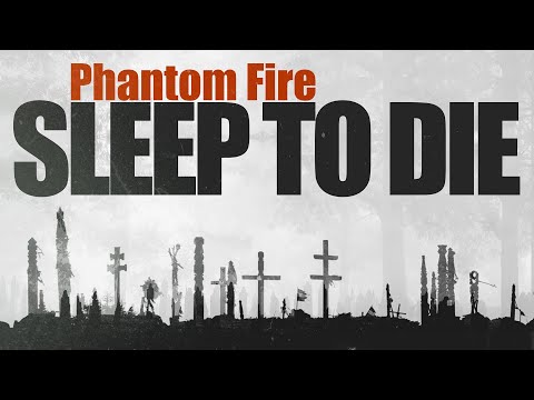 Phantom Fire - Sleep to Die (OFFICIAL MUSIC VIDEO)