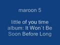 Maroon 5 - It Won`t Be Soon Before Long 