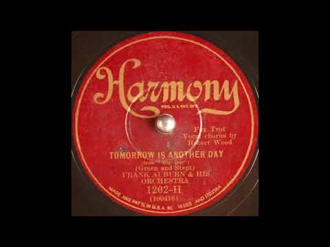 Frank Auburn & his orchestra - Tomorrow is Another Day (1930)