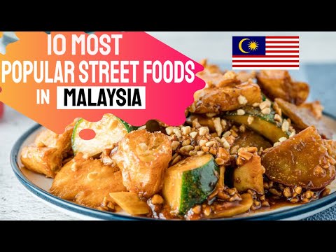10 Most Popular Malaysian Street Foods