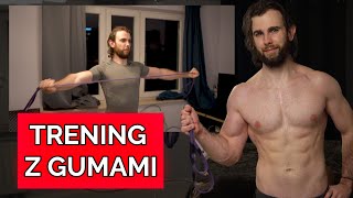 TRENING Z GUMAMI *FBW* ćwiczenia w domu