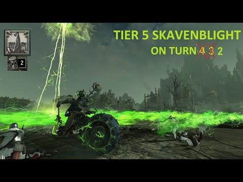 Skavenblight - Tier 5 on Turn 2