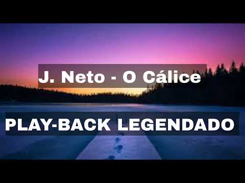 O Calice - J. Neto