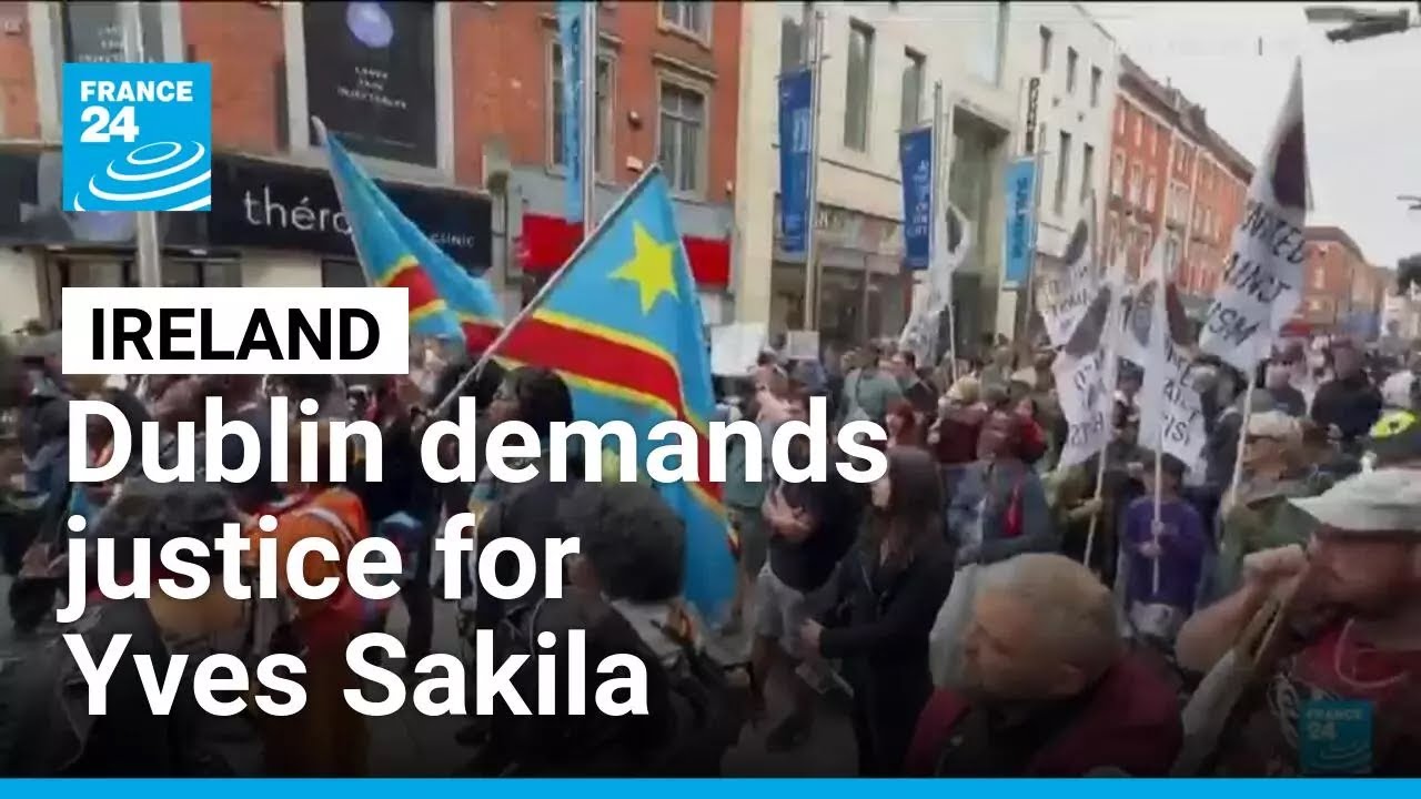 Dublin demands justice for Congolese man dead after being restrained by security guards