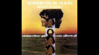 Caetano Veloso, Gal Costa & Gilberto Gil - O Sonho Acabou / Cantiga Do Sapo