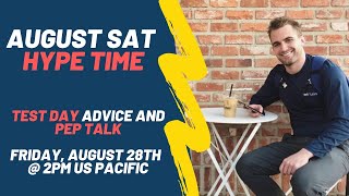 Let's get HYPED for SAT Test Day -- Pep Talk and Test Day Advice!