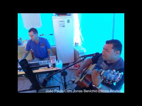 João Paulo Com Jonas Benichio - A Prova te cercou (Improviso)