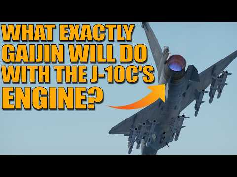 Welches WS-10B-Triebwerk plant GAIJIN für die J-10C? Eine kleine oder große Änderung? – War Thunder