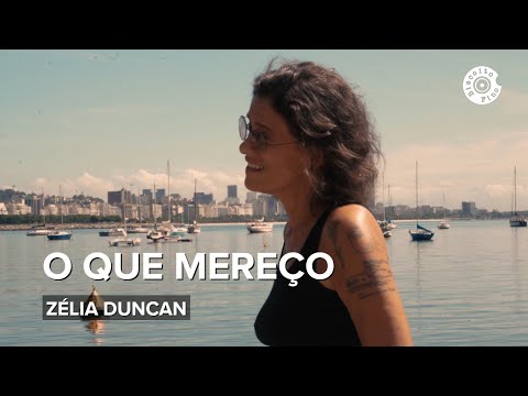 O Que Mereço - Zélia Duncan