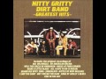 The Nitty Gritty Dirt Band - All I Have To Do Is Dream