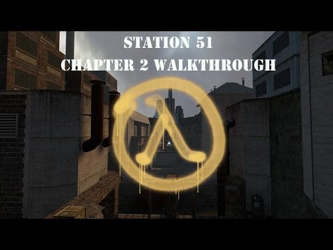 Half Life 2 MOD [Station 51] (Chapter 2 Walkthrough)