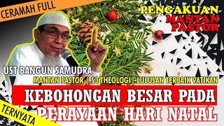 Download lagu Pengakuan Mantan Pastor Lulusan Vatikan: Kebohongan Besar Peringatan Hari Natal | Ust BANGUN SAMUDRA mp3 Download lagu Pengakuan Mantan Pastor Lulusan Vatikan: Kebohongan Besar Peringatan Hari Natal | Ust BANGUN SAMUDRA mp3