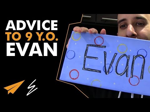 My Advice to 9 YEAR OLD Evan - #LifeWithEvan