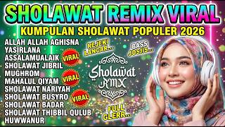 Download lagu SHOLAWAT REMIX VIRAL 2026 🔥 FULL BASS GLERR BIKIN HATI TENANG DAN REZEKI LANCAR mp3