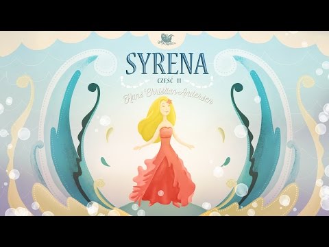 SYRENA CZ. 2 – Bajkowisko - bajki dla dzieci – słuchowisko – bajka dla dzieci (audiobook)