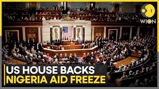 US House Backs Freeze on Nigeria Aid Over Alleged Christian Persecution | WION thumbnail