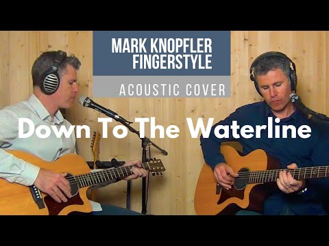 Down To The Waterline - Dire Straits / Acoustic Guitar Duet