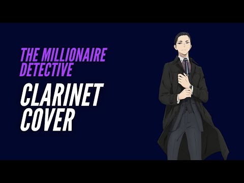 The Millionaire Detective - Balance: UNLIMITED OST: Daisuke's Theme | Clarinet Cover