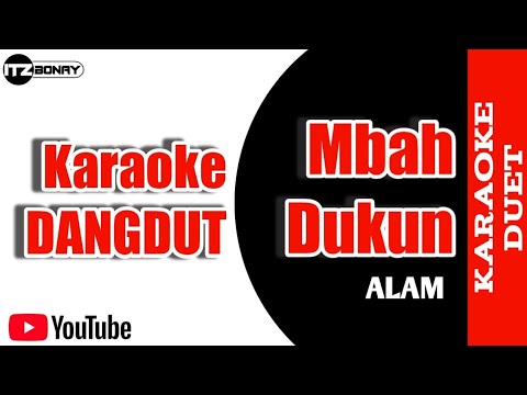 [KARAOKE] ALAM - MBAH DUKUN NO VOCAL | LIRIK DANGDUT KARAOKE / INSTRUMENTAL HD AUDIO