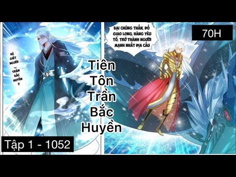 70H | Tiên Tôn Trùng Sinh Về Địa Cầu, Từ Thân Xác Người Phàm Bước Lên Con Đường Tu Tiên | C 1 - 1052