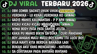 Download lagu DJ TIKTOK TERBARU 2026🎵DJ OBH COMBI SACHET UHUK UHUK🎵DJ VERONIKA - LU KENAL VERONIKA KO REMIX 2026 mp3
