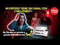 Mi Esposo Tiene Un Canal Con 2 Millones Donde Me Filma En Secreto Y Gana 40 000 Humillándome