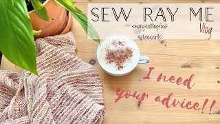 Sew Ray Me vlog - advice needed, diy, and Christmas box news! ⛄️