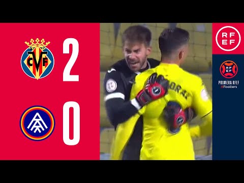 RESUMEN | Villarreal CF B 2-0 FC Andorra | PrimeraRFEF | Jornada 9 | Grupo 2