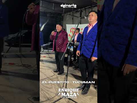 Enrique Maza y La Verdadera | EL PUESTITO - TUCUMAN