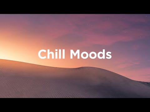 Chill Moods 🌞 Chillout Vibes for Sunny Days