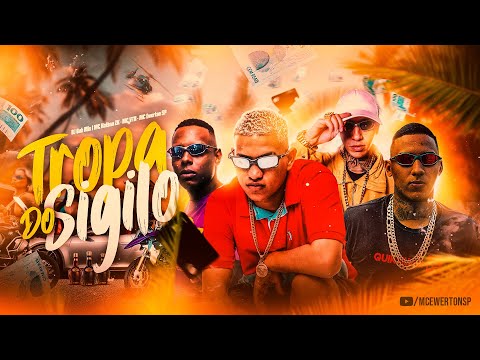 Tropa do sigilo, Mcs, Nathan ZK,VTR,Ewerton SP,Dujapa,(Dj Guh mix)