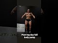 post leg day full body pump