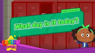What day is it today?  - [Day] - Renewal - Easy Dialogue - Role Play
