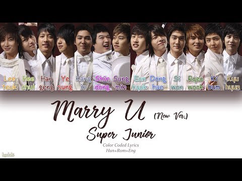 Super Junior (슈퍼주니어) – Marry U (New Ver.) (Color Coded Lyrics) [Han/Rom/Eng]
