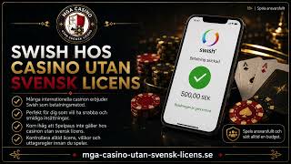Swish Casino utan Svensk Licens - Finns Det 2026?