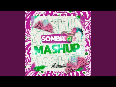 Sombrio Mashup