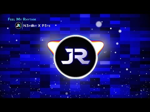 N3fshit X P3te - Feel My Rhythm [Melbourne Bounce]  | ♫ Copyright Free Music ♫ |