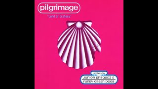 Pilgrimage – Land Of Ecstasy (Original Remixes) 37:27