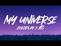 Coldplay X BTS - My Universe (Lyrics)