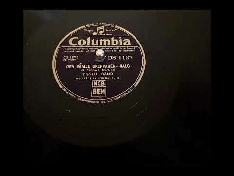 Tip Top Band Sång Eric Källqvist Den Gamle Skepparn Vals