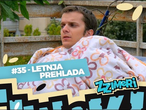 ZZimeri #35 - Letnja prehlada