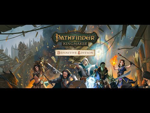 Let's Play - Pathfinder: Kingmaker - Enhanced Edition - 2