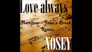 Hamilton - Take a Break - Remix