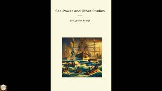 Sea-Power and Other Studies (Classic Books)