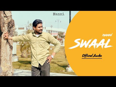 Swaal : Manni New Punjabi Song 2025 Deep Ronak (official Audio)