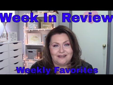Week In Review..Weekly Favorites..02.11.2018 | Trish Oliver | BeautyByTrish