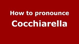 How to pronounce Cocchiarella