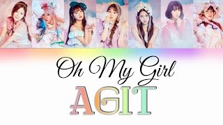 【Lyrics/가사】Oh My Girl/오마이걸 "Agit/아지트”