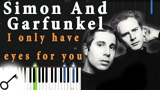 Simon And Garfunkel - I only have eyes for you [Piano Tutorial] Synthesia | passkeypiano