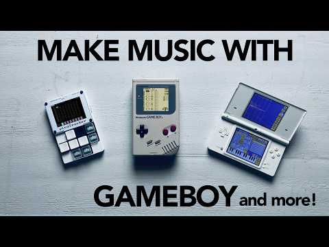 Making music with Nintendo Gameboy & Friends